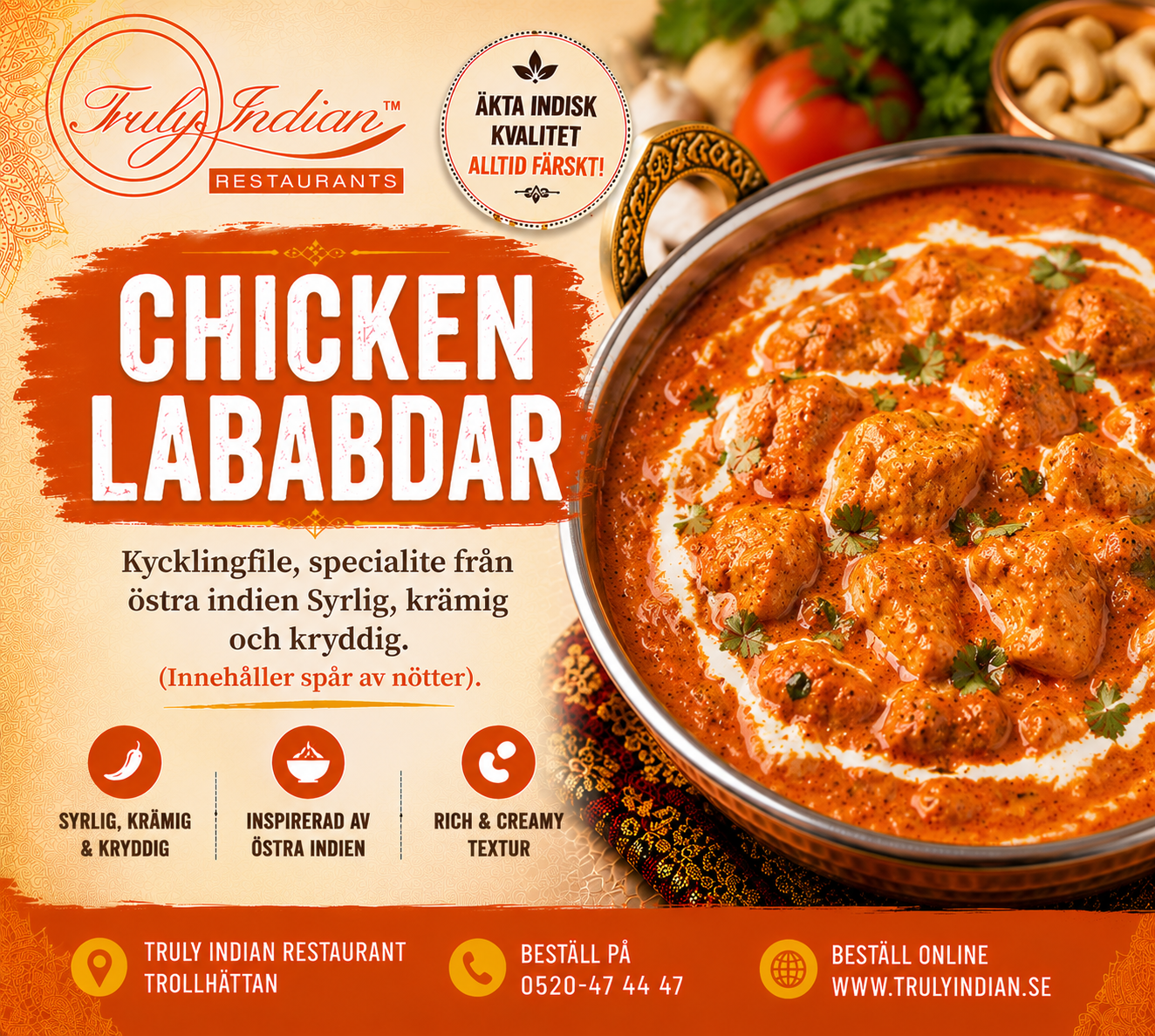 Chicken Lababdar(Innehåller Nötter)